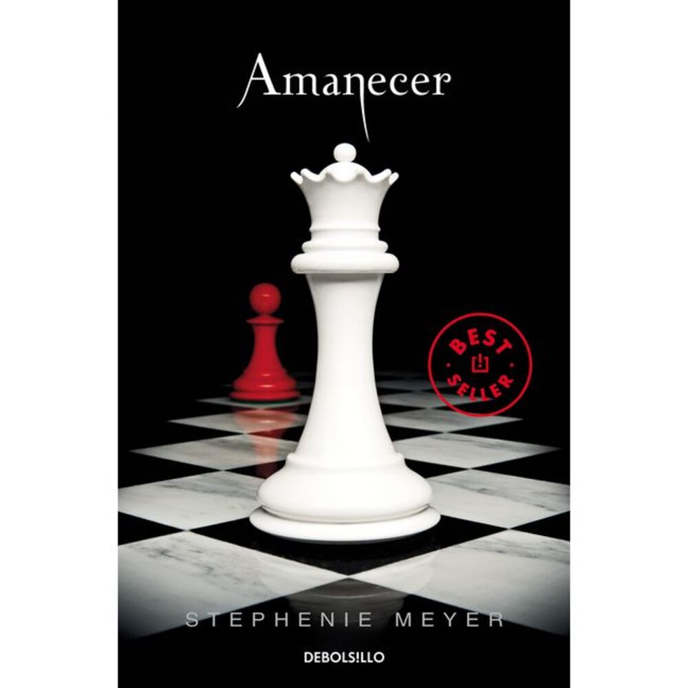Amanecer / Breaking Dawn -- Stephenie Meyer